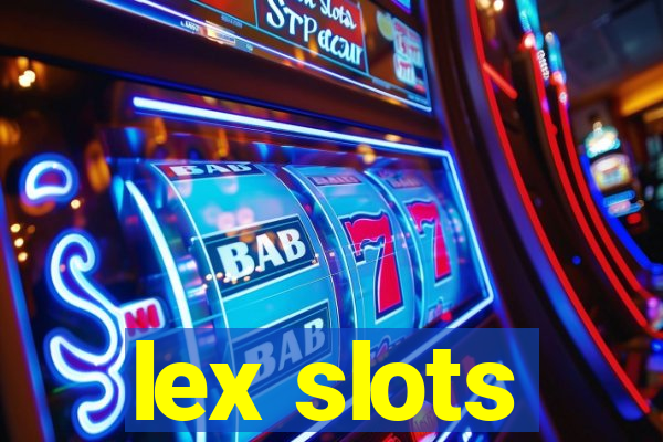 lex slots